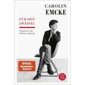 Für den Zweifel, Emcke, Carolin/Strässle, Thomas, Fischer, S. Verlag GmbH, EAN/ISBN-13: 9783596708727