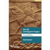 Die 101 wichtigsten Fragen: Germanen, Wolfram, Herwig, Verlag C. H. BECK oHG, EAN/ISBN-13: 9783406573668
