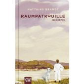 Raumpatrouille, Brandt, Matthias, Verlag Kiepenheuer & Witsch GmbH & Co KG, EAN/ISBN-13: 9783462053739