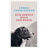 Sein Geruch nach dem Regen, Sapin-Defour, Cédric, Insel Verlag, EAN/ISBN-13: 9783458644460