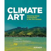 Climate Art - Powering Island Communities in the 21st Century, Ferry, Robert / Monoian, Elizabeth, EAN/ISBN-13: 9783777445182
