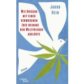 Wie Grischa mit einer verwegenen Idee beinahe den Weltfrieden auslöste, Hein, Jakob, Galiani Berlin, EAN/ISBN-13: 9783869713168