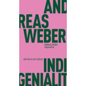 Indigenialität, Weber, Andreas, MSB Matthes & Seitz Berlin, EAN/ISBN-13: 9783751830102