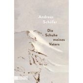 Die Schuhe meines Vaters, Schäfer, Andreas, DuMont Buchverlag GmbH & Co. KG, EAN/ISBN-13: 9783832166984