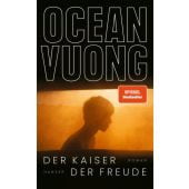 Der Kaiser der Freude, Vuong, Ocean, Carl Hanser Verlag GmbH & Co.KG, EAN/ISBN-13: 9783446282742