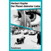 Der Planet diskreter Liebe, Kapfer, Herbert, Verlag Antje Kunstmann GmbH, EAN/ISBN-13: 9783956146237