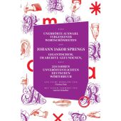 Unerhörte Auswahl vergessener Wortschönheiten aus Johann Jakob Sprengs gigantischem, im Archiv gefundenen, seit 250 Jahren veröffentlichtem Deutschen Wörterbuc, EAN/ISBN-13: 9783946990475