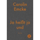 Ja heißt ja und ..., Emcke, Carolin, Fischer, S. Verlag GmbH, EAN/ISBN-13: 9783596700707