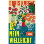 Ja, nein, vielleicht, Knecht, Doris, Hanser Berlin, EAN/ISBN-13: 9783446282889