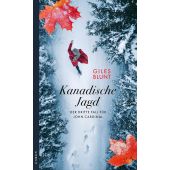 Kanadische Jagd, Blunt, Giles, Kampa Verlag AG, EAN/ISBN-13: 9783311120841
