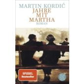 Jahre mit Martha, Kordic, Martin, Fischer, S. Verlag GmbH, EAN/ISBN-13: 9783596709366