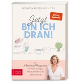 Jetzt bin ich dran!, Meier-Ivancan, Monica, ZS Verlag GmbH, EAN/ISBN-13: 9783965842847