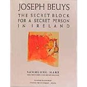 Joseph Beuys - The secret block for a secret person in Ireland, Joseph Beuys, Schirmer Mosel, EAN/ISBN-13: 9783888142659