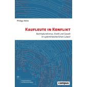 Kaufleute in Konflikt, Höhn, Philipp, Campus Verlag, EAN/ISBN-13: 9783593513973