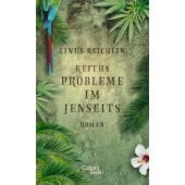 Keiths Probleme im Jenseits, Reichlin, Linus, Galiani Berlin, EAN/ISBN-13: 9783869711911