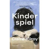Kinderspiel, Kilroy, Claire, Fischer, S. Verlag GmbH, EAN/ISBN-13: 9783758700095