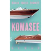 KomaSee, Schmitt, Oliver Maria, Rowohlt Berlin Verlag, EAN/ISBN-13: 9783737102070