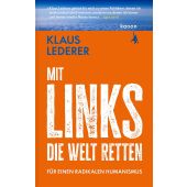 Mit links die Welt retten, Lederer, Klaus, Kanon Verlag Berlin GmbH, EAN/ISBN-13: 9783985681105