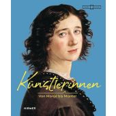 Künstlerinnen! - Von Monjé bis Münter, Hirmer Verlag, EAN/ISBN-13: 9783777445984