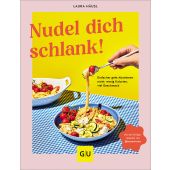 Nudel dich schlank, Häusl, Laura/Wiese, Milena, Gräfe und Unzer, EAN/ISBN-13: 9783833890888