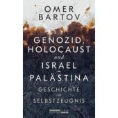 Genozid, Holocaust und Israel-Palästina, Bartov, Omer, Jüdischer Verlag im Suhrkamp Verlag, EAN/ISBN-13: 9783633543359