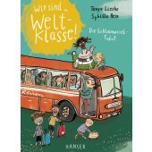 Wir sind (die) Weltklasse - Die Schlamassel-Fahrt, Lieske, Tanya, Carl Hanser Verlag GmbH & Co.KG, EAN/ISBN-13: 9783446282599
