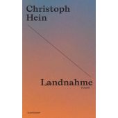Landnahme, Hein, Christoph, Suhrkamp, EAN/ISBN-13: 9783518473924