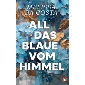 All das Blaue vom Himmel, da Costa, Mélissa, Penguin Verlag Hardcover, EAN/ISBN-13: 9783328604037