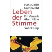 Leben der Stimme, Gumbrecht, Hans Ulrich, Suhrkamp, EAN/ISBN-13: 9783518588260