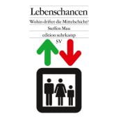 Lebenschancen, Mau, Steffen, Suhrkamp, EAN/ISBN-13: 9783518062159