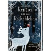 Das kleine Rentier und das Rotkehlchen, Bailey, Rosa, Ars Edition, EAN/ISBN-13: 9783845856247