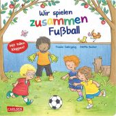 Wir spielen zusammen Fußball, Nahrgang, Frauke, Carlsen Verlag GmbH, EAN/ISBN-13: 9783551171504