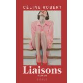 Liaisons, Robert, Céline, Julia Eisele Verlags GmbH, EAN/ISBN-13: 9783961612697