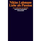 Liebe als Passion, Luhmann, Niklas, Suhrkamp, EAN/ISBN-13: 9783518287248