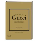 Little Book of Gucci, Homer, Karen, ZS Verlag GmbH, EAN/ISBN-13: 9783965843691