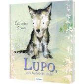 Lupo, was bedrückt dich?, Rayner, Catherine, Esslinger Verlag, EAN/ISBN-13: 9783480240937