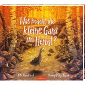 Was macht die kleine Gans im Herbst?, Woollard, Elli, Ars Edition, EAN/ISBN-13: 9783845848006