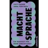 Macht Sprache, Gasser, Lucy/von Rath, Anna, Ullstein Verlag, EAN/ISBN-13: 9783550202919