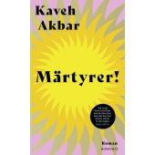 Märtyrer!, Akbar, Kaveh, Rowohlt Verlag, EAN/ISBN-13: 9783498003944