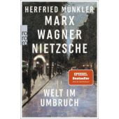 Marx, Wagner, Nietzsche, Münkler, Herfried, Rowohlt Verlag, EAN/ISBN-13: 9783499005879