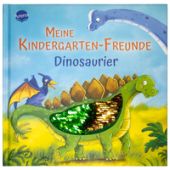 Meine Kindergarten-Freunde. Dinosaurier, Arena Verlag, EAN/ISBN-13: 9783401720579