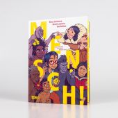 MENSCH!, Schädlich, Susan/Stang, Michael, Carlsen Verlag GmbH, EAN/ISBN-13: 9783551254955