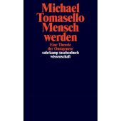 Mensch werden, Tomasello, Michael, Suhrkamp, EAN/ISBN-13: 9783518299661