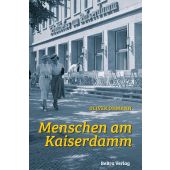Menschen am Kaiserdamm, Ohmann, Oliver, be.bra Verlag GmbH, EAN/ISBN-13: 9783814802817