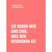 Sei neben mir und sieh, was mir geschehen ist, Verbrecher Verlag GmbH, EAN/ISBN-13: 9783957326072