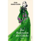 Der Modesalon des Glücks, Ibbotson, Eva, Kampa Verlag AG, EAN/ISBN-13: 9783311101413
