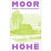 Moorhöhe, Turtschaninoff, Maria, Kindler Verlag GmbH, EAN/ISBN-13: 9783463000534