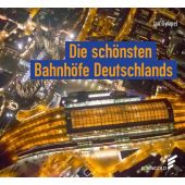 Die schönsten Bahnhöfe Deutschlands, Gympel, Jan, Elsengold Verlag GmbH, EAN/ISBN-13: 9783962010423