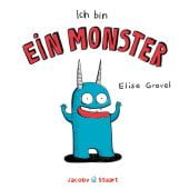 Ich bin ein Monster, Gravel, Elise, Verlagshaus Jacoby & Stuart GmbH, EAN/ISBN-13: 9783964280183