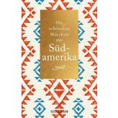 Die schönsten Märchen aus Südamerika, Reclam, Philipp, jun. GmbH Verlag, EAN/ISBN-13: 9783150207345